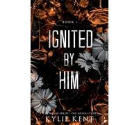 Ignited By Him (The Merge Series Second Generation)