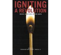 Igniting A Revolution: Voices in Defense of the Earth