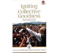 IGNITING COLLECTIVE GOODNESS: MANN KI BAAT @100