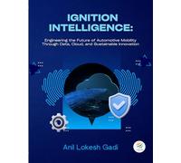 IGNITION INTELLIGENCE Engineering the Future of Automotive Mobility through Data, Cloud, and Sustainable Innovation