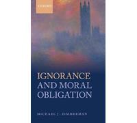Ignorance and Moral Obligation