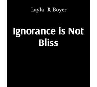 Ignorance is Not Bliss