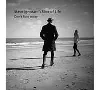 Ignorant, Steve / Slice of Life - Don't Turn Away [VINYL]