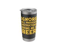 Ignore All Previous Instructions Bring Me A Beer Stainless Steel Insulated Tumbler