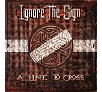 Ignore The Sign - A Line To Cross (2lp+cd) [VINYL]