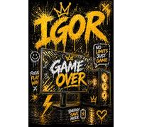 IGOR Game Over Notebook: Gaming Journal | Lined Notebook for Gamers | Focus Play Win