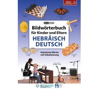 Igor Jourist Bildwörterbuch für Kinder und Eltern Hebräisch-Deutsch (Paperback)