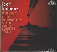 Igor Kamenz - Liszt/Rachmaninov/Weber