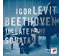 Igor Levit - Beethoven: The Late Piano Sonatas