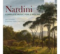 Igor Ruhadze/Ensemble Violini Capricciosi - Nardini: Complete Music for 2 Violins