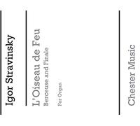 IGOR STRAVINSKY: BERCEUSE AND FINALE FROM THE FIREBIRD (ORGAN)