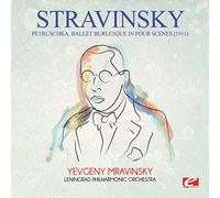 Igor Stravinsky - Petruschka (1911), ballet burlesque in four scenes (Remastered)