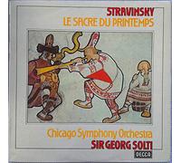 Igor Stravinsky - Stravinsky - Chicago Symphony Orchestra, Sir Georg Solti ?- Le Sacre Du Printemps, SXL 6691, 12" LP