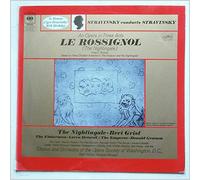 Igor Stravinsky - Stravinsky Conducts Stravinsky: Le Rossignol (The Nightingale) An Opera in Three Acts