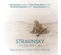 Oliver Knussen; Royal Academy Of Music Manson Ensemble - Stravinsky: The Soldier'S Tale