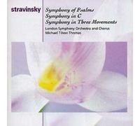 Igor Stravinsky - Symphony Of Psalms / Symphony In C / Symphony In Three Movements