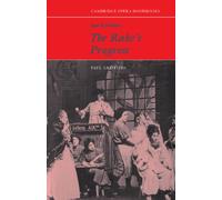 Igor Stravinsky: The Rake's Progress