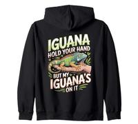 Iguana Hold Your Hand But My Iguana's On It Iguana Saying Zip Hoodie