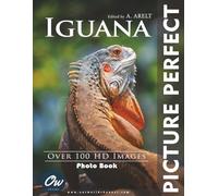 Iguana: Picture Perfect Photo Book