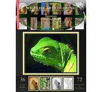 Iguanas Coloring Book: The Iguanas Nature Coloring Mega Book For Adults (Grayscales AND Outlines - Develop Your Art!)