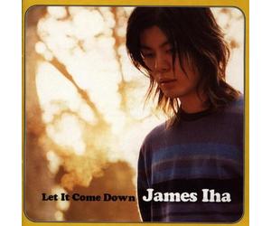 Iha, James - Let It Come Down