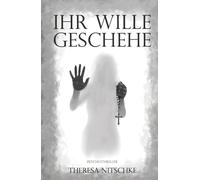 Ihr Wille geschehe