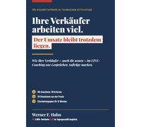 Ihre Verkäufer arbeiten viel. Der Umsatz bleibt trotzdem liegen.