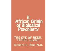 iI African Origin of Biological Psychiatry
