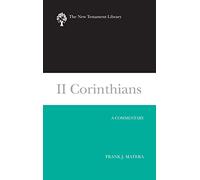 II Corinthians (2003): A Commentary (New Testament Library)