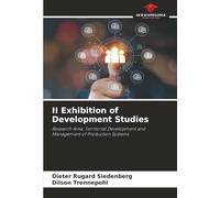 II Exhibition of Development Studies: Research Area: Territorial Development and Management of Production Systems