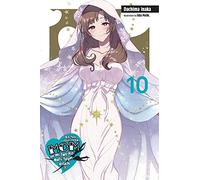 Iida, Pochi - Do You Love Your Mom and Her Two-Hit Multi-Target Attacks?, Vol. 10 (light novel): Volume 10 (LOVE MOM & 2 HIT MULTI TARGET ATTACKS LIGHT NOVEL SC)