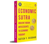 IIMA - Economic Sutra: Ancient Indian Antecedents to Economic Thought
