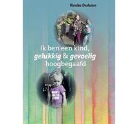 Ik ben een kind, gelukkig en gevoelig hoogbegaafd