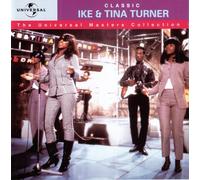 Ike & Tina Turner - Classic: THE UNIVERSAL MASTERS COLLECTION