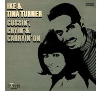 Ike & Tina Turner - Cussin', Cryin' & Carryin' On [VINYL]