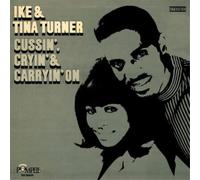 Ike & Tina Turner - Cussin', Cryin' & Carryin' On [VINYL]