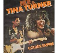 Ike & Tina Turner - Golden Empire