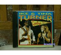 Ike & Tina Turner - Goodbye so long