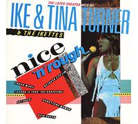 Ike & Tina Turner - Nice 'n' Rough - The Later Greater Hits