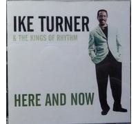 Ike Turner - Here and Now