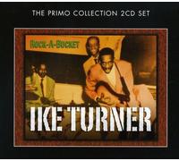 Ike Turner - Rock-A-Bucket: The Primo Collection 2CD Set