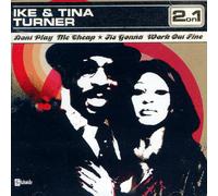 Ike Turner & Tina - Don't Play Me Cheap/It's Gonna Work Out Fine