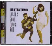 Ike Turner & Tina - Let The Good Times Roll