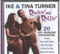 Ike Turner & Tina - Rockin' and Rollin': 20 Hip Shaking Favourites