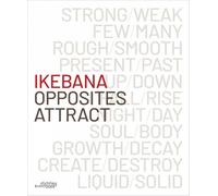 Ikebana. Opposites Attract