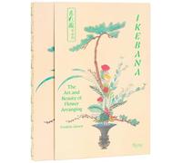 Ikebana: The Art and Beauty of Flower Arranging – Rizzoli Cucine