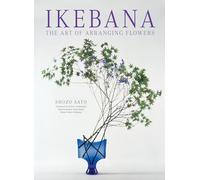 Ikebana: The Art of Arranging Flowers