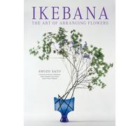 Ikebana: The Art of Arranging Flowers