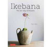 Ikebana: The Zen Way of Flowers, Yuji Ueno, Hardb