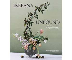 Ikebana Unbound: a Modern Approach to the Ancient Japan - NEW Amanda Luu, Iva 2